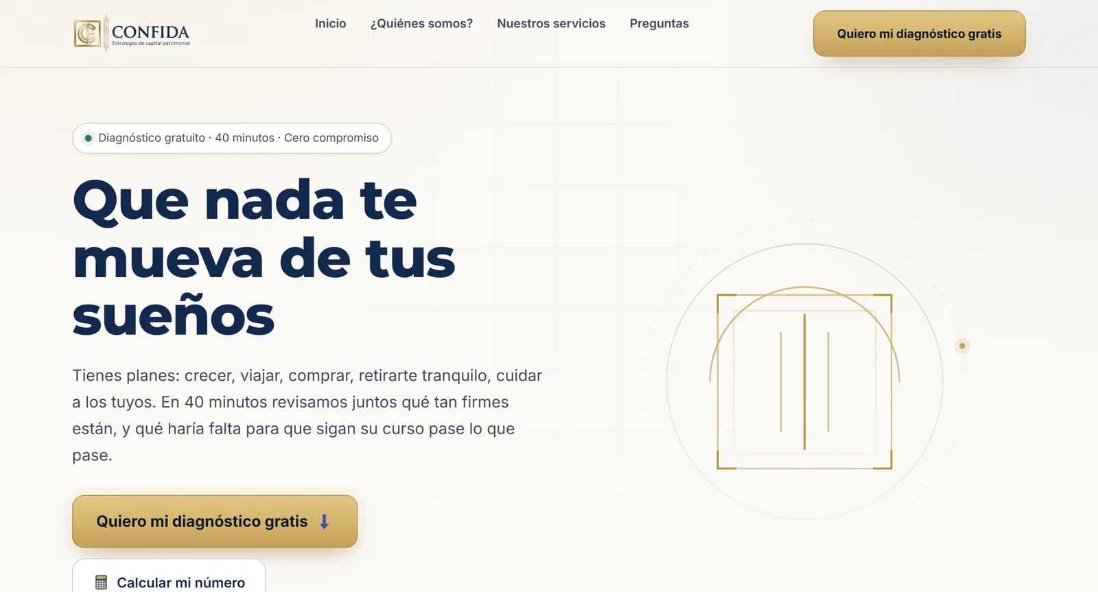 Inicio de confida.com.mx: el título «Que nada te mueva de tus sueños» y el botón para pedir el diagnóstico gratuito de 40 minutos.